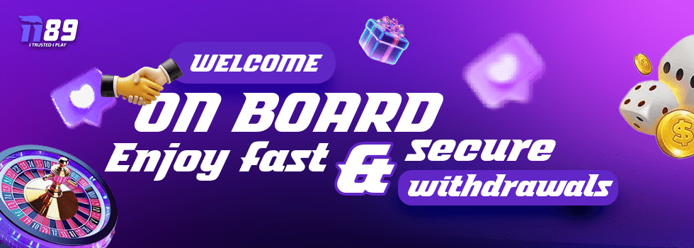 Fast and secure withdrawals welcome on board at ii89
